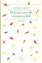 GROFF LAUREN, Delicati uccelli commestibili