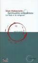 HABENICHT UWE, Spiritualita