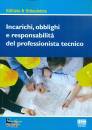 BALASSO - BIGOLIN, Incarichi obblighi responsabilit� prof. tecnico