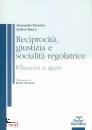 immagine di Reciprocit� giustizia e socialit� regolatrice