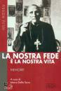 HOSSU IULIU, La Nostra fede � la nostra vita