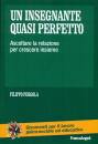 PERGOLA FILIPPO, Un insegnante quasi perfetto