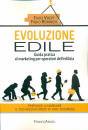 VOLPI E.- ROHRICH F., Evoluzione edile