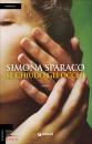 Sparaco Simona, Se chiudo gli occhi