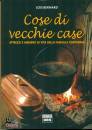 BERNARD LOIS, Cose di vecchie case