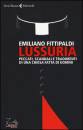 FITTIPALDI EMILIANO, Lussuria