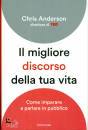 ANDERSON CHRIS, Il migliore discorso della tua vita