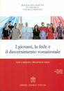 SINODO DEI VESCOVI, I giovani la fede e il discernimento vocazionale