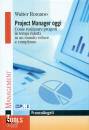 ROMANO WEALTER�, Project Manager oggi