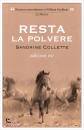 COLLETTE SANDRINE, Resta la polvere