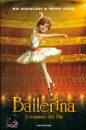 POL ANNE MARIE, Ballerina Il romanzo del film