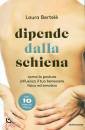 BERTEL� LAURA, Dipende dalla schiena