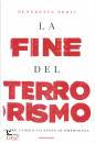 BERTI BENEDETTA, La fine del terrorismo