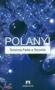 POLANYI MICHAEL, Scienza fede e societ�