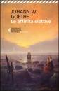 GOETHE JOHANN W, Affinita elettive