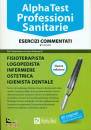 ALPHA TEST, Professioni sanitarie  Esercizi commentati