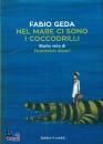 GEDA FABIO, Nel mare ci sono i coccodrilli