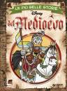 DISNEY, Le pi� belle storie del Medioevo
