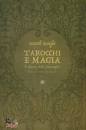 KNIGHT GARETH, Tarocchi e magia IL tesoro delle immagini