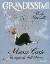 MOROSINOTTO DAVIDE, Marie Curie - la signora dell