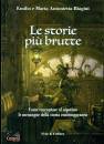 BIAGINI MARIA & E., Le storie pi� brutte