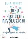 PUNSET ELSA, Il libro delle piccole rivoluzioni
