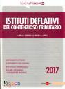 LUNELLI - RAVASIO -., Istituti deflattivi del contenzioso tributario