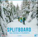 ALBRISI LUCA, Splitboard tra tecnica e filosofia
