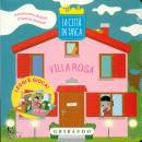 BELLONI - RAICONI, Villa rosa La citt� in tasca Libri pop-up