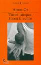OZ AMOS, Tocca l acqua tocca il vento