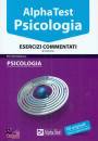 ALPHA TEST, Psicologia Esercizi commentati