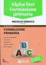ALPHA TEST1, Formazione primaria Prove di verifica