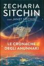 SITCHIN ZECHARIA, Le cronache degli Anunnaki