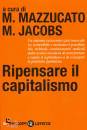 MAZZUCATO - JACOBS, Ripensare il capitalismo