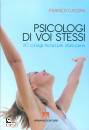 CASONI FRANCO, Psicologi di voi stessi