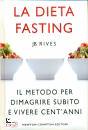 RIVES JB, La dieta fasting