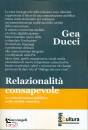 DUCCI GEA, Relazionalit� consapevole