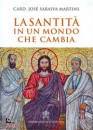SARAIVA MARTINS J., La santit� in un mondo che cambia