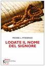 FITZGERALD MICHAEL L, Lodate il nome del Signore