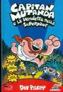 PILKEY DAV, Capitan mutanda e la vendetta della superprof