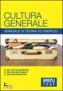 HOEPLI, Cultura generale. Manuale di teoria ed esercizi
