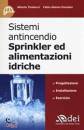 TINABURRI-PONZIANI, Sistemi antincendio Sprinkler ed alimentazioni i.