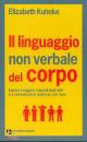 ELIZABETH KUHNKE, Il linguaggio non verbale del corpo