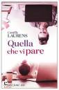 LAURENS CAMILLE, Quella che vi pare