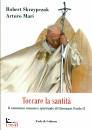 SKRZYPCZAK - MARI, Toccare la santit�