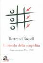 RUSSEL BERTRAND, Il trionfo della stupidit� Saggi americani 1931-35
