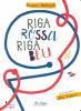 MATTIANGELI - BENIEO, Riga rossa riga blu