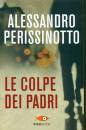 PERISSINOTTO ALESSAN, Le colpe dei padri