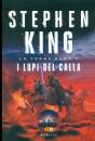 KING STEPHEN, I lupi del calla - la torre nera 5�