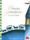 COLLODI CARLO, Principi e principesse